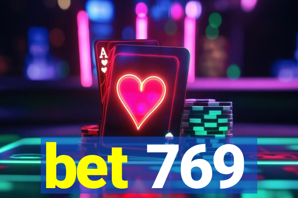 bet 769